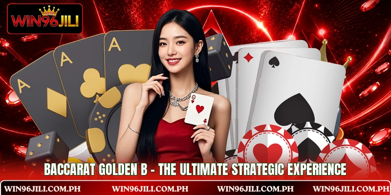 Baccarat Golden B - The Ultimate Strategic Experience