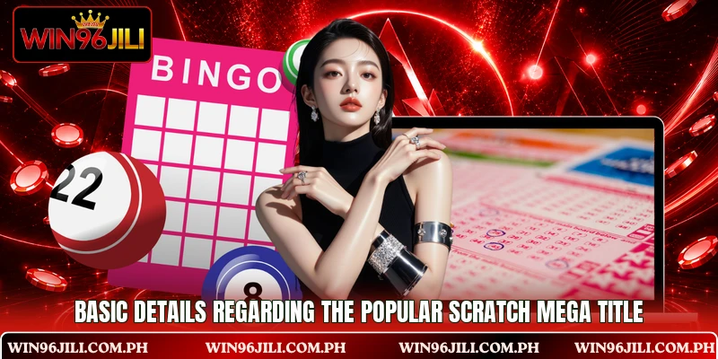 Basic details regarding the popular Scratch Mega title Basic details regarding the popular Scratch Mega title
