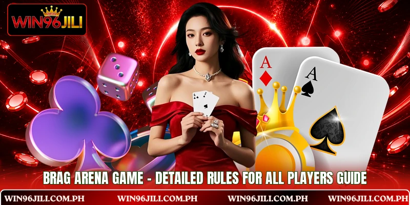 Brag Arena Game - Detailed Rules For All Players Guide