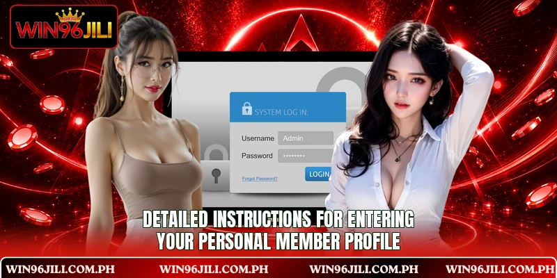Detailed instructions for entering your personal member profile Detailed instructions for entering your personal member profile