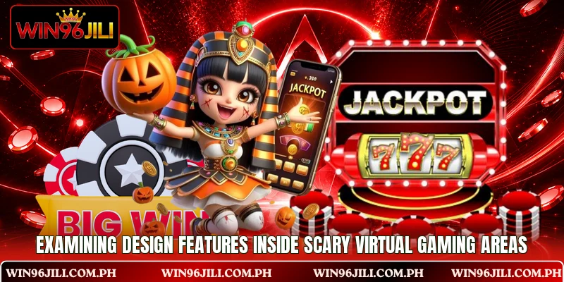 Examining design features inside scary virtual gaming areas Examining design features inside scary virtual gaming areas
