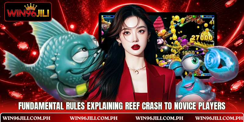 Fundamental rules explaining Reef Crash to novice players Fundamental rules explaining Reef Crash to novice players