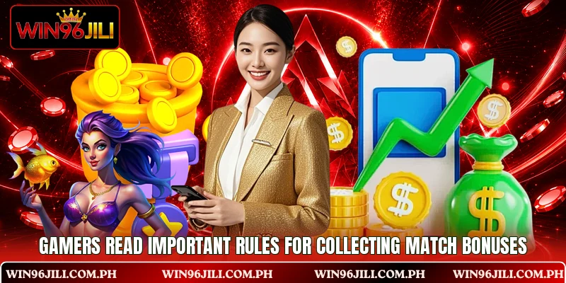Gamers read important rules for collecting match bonuses Gamers read important rules for collecting match bonuses