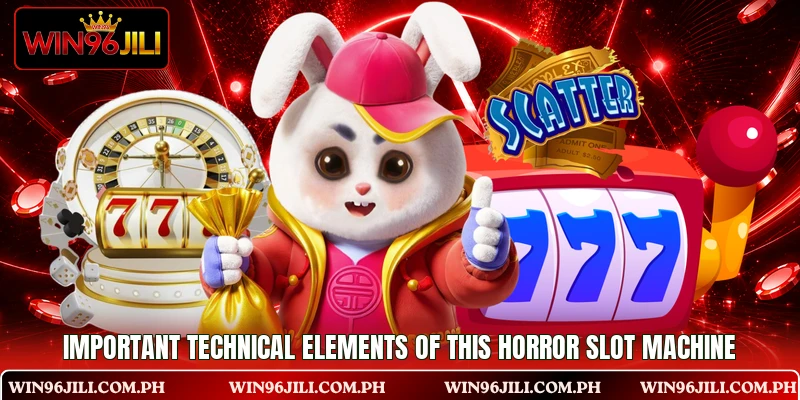 Important technical elements of this horror slot machine Important technical elements of this horror slot machine