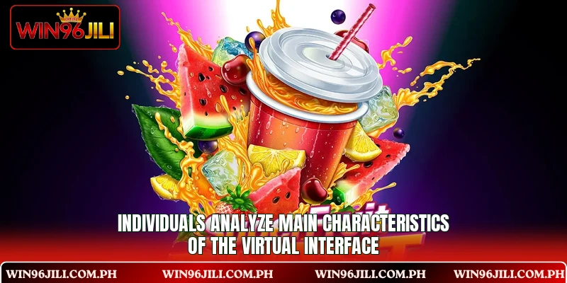 Individuals analyze main characteristics of the virtual interface Individuals analyze main characteristics of the virtual interface