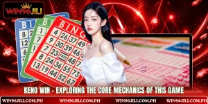 Keno Win - Exploring The Core Mechanics Of This Game