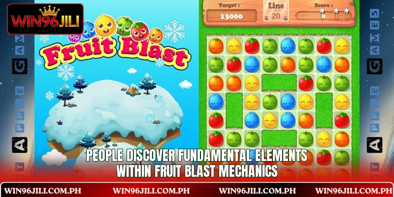 People discover fundamental elements within Fruit Blast mechanics People discover fundamental elements within Fruit Blast mechanics