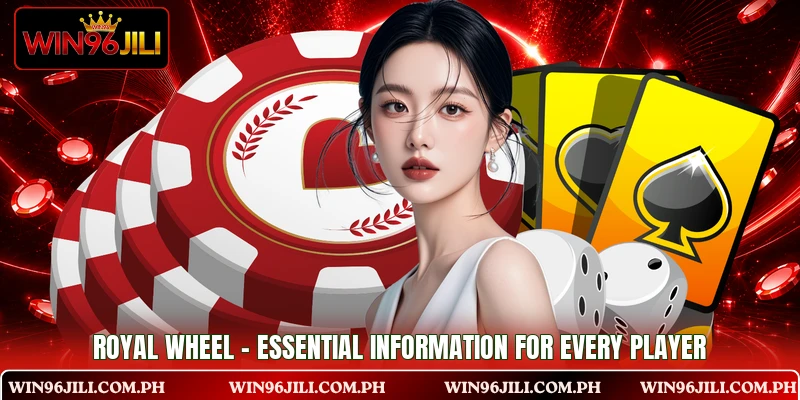 Royal Wheel - Essential Information For Every Player