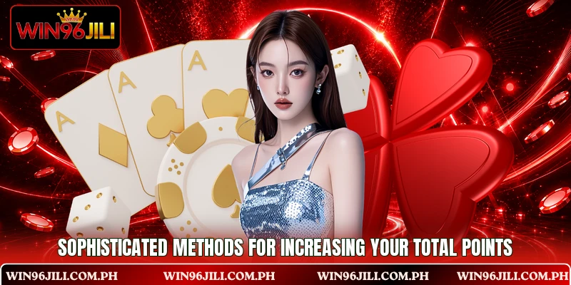 Sophisticated methods for increasing your total points Sophisticated methods for increasing your total points