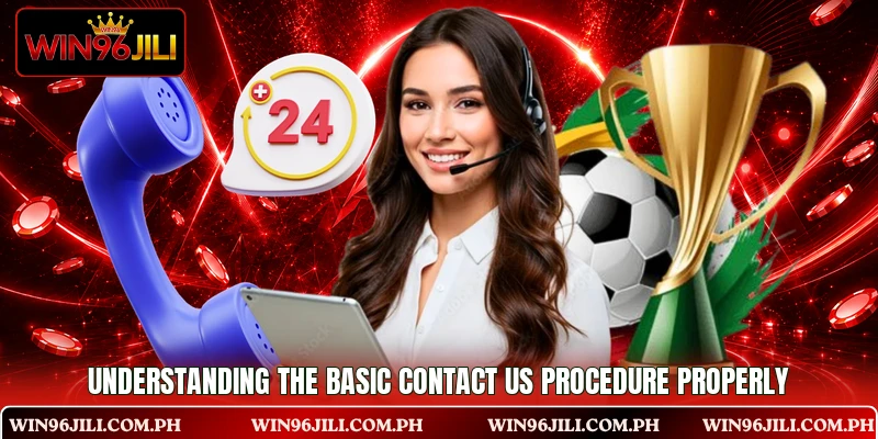 Understanding the basic contact us procedure properly Understanding the basic contact us procedure properly