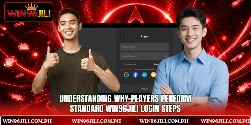 Understanding why players perform standard WIN96JILI login steps Understanding why players perform standard WIN96JILI login steps