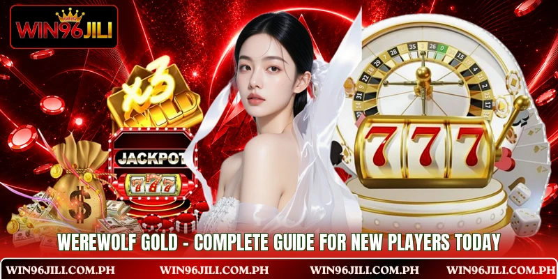 Werewolf Gold - Complete Guide For New Players Today